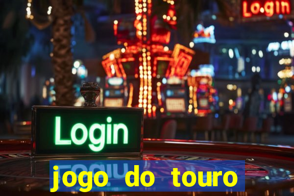 jogo do touro fortune gratis